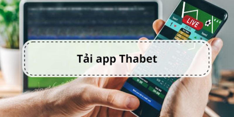 App THABET nhiều ưu điểm