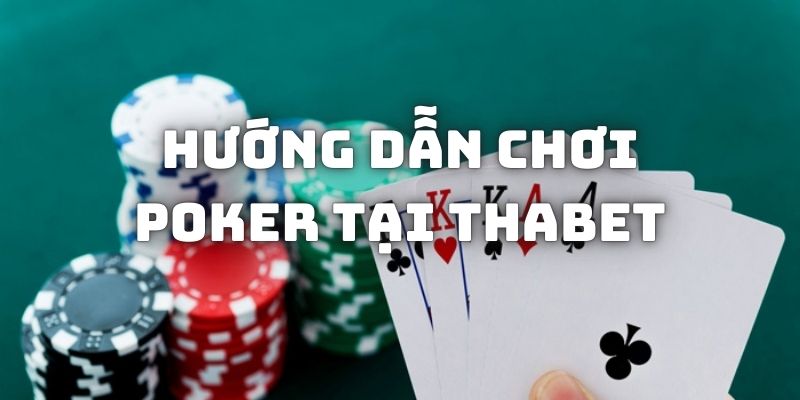 Hướng dẫn chơi Poker qua các vòng cược