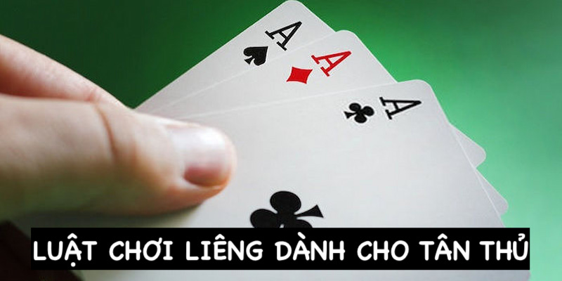 Luật chơi liêng cho những anh em chưa biết