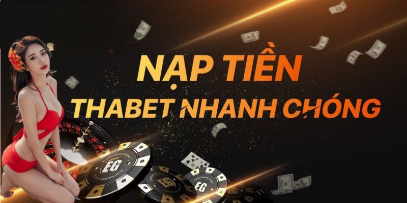 Nạp tiền để tận hưởng trải nghiệm giải trí an toàn