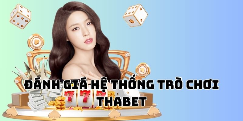 Đánh giá trò chơi do hệ thống nhà cái cung cấp