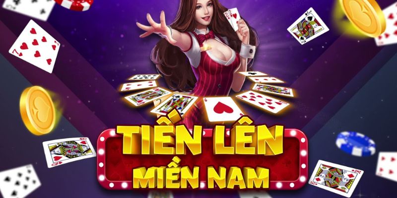 Tổng quan về trò tiến lên miền Nam